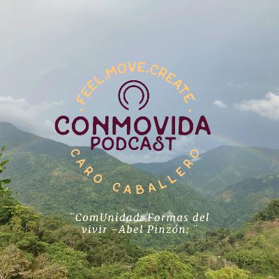 ComUnidad: Formas del vivir -Abel Pinzón