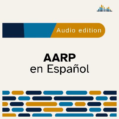 AARP en Espanol 2024-08-06