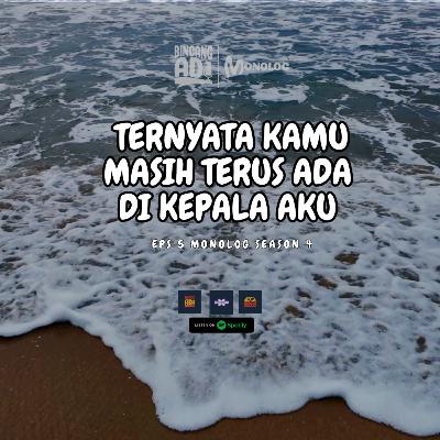 Monolog Season 4 Eps 5 - KINI KENDATI #galau #genz #patahhati #monolog #berdamai #galaubrutal