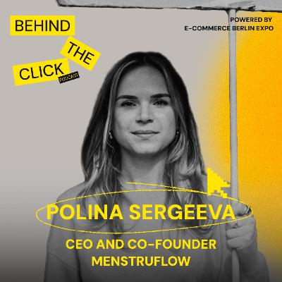 #52: Polina Sergeeva, CEO & Co-Founder of menstruflow, on breaking taboos