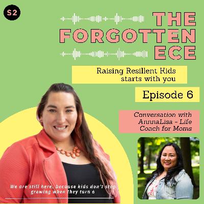 Raising Resilient Kids Starts with you: Conversation with Annalisa -Life Coach for Moms