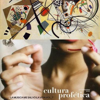 La música me salvó la vida vol. 7: La Complicidad - Cultura Profética (2010)/Wassily Kandinsky ♾️