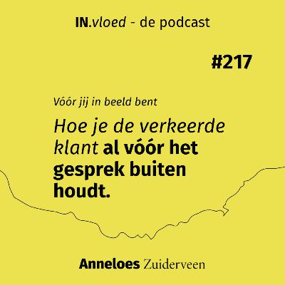 Hoe je de verkeerde klant al vóór het gesprek buiten houdt #217 Hoe je de verkeerde klant al vóór het gesprek buiten houdt #217