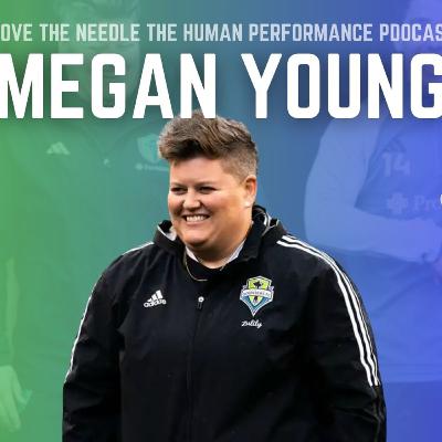 Megan Young: High Performance Sport, Higher Performing Humans