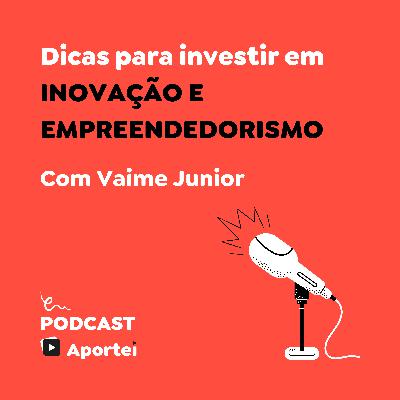 Dicas para investir em INOVAÇÃO e EMPREENDEDORISMO Dicas para investir em INOVAÇÃO e EMPREENDEDORISMO
