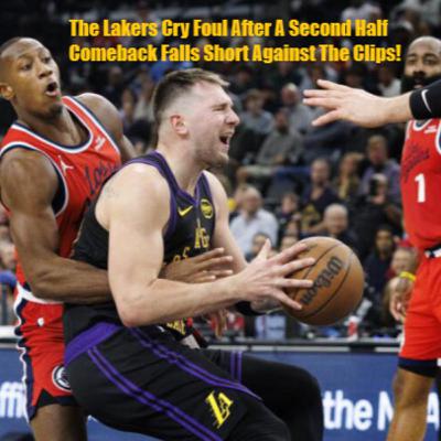Lakers-Clippers Postgame! Lakers Get Clipped On Their Comeback By The Clips! Lakers-Clippers Postgame! Lakers Get Clipped On Their Comeback By The Clips!