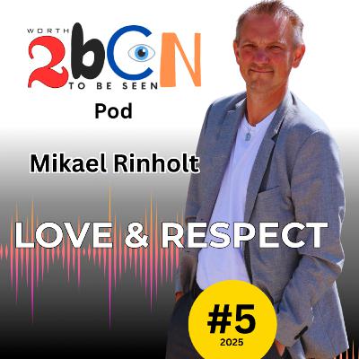 Love and Respect with Mikael Rinholt