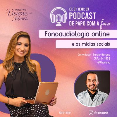 De papo com a Fono Ep 01 Temp 03