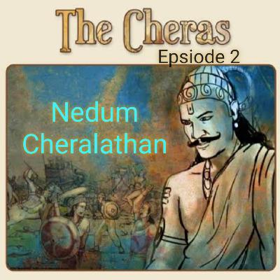 இமயவரம்பன் நெடுஞ்சேரலாதன் சேர மன்னர் வரலாறு Nedum Cheralathan Chera mannar varalaru his family and war