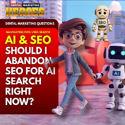 AI vs SEO: Why Dentists Shouldn’t Abandon SEO & Google Search (Yet)