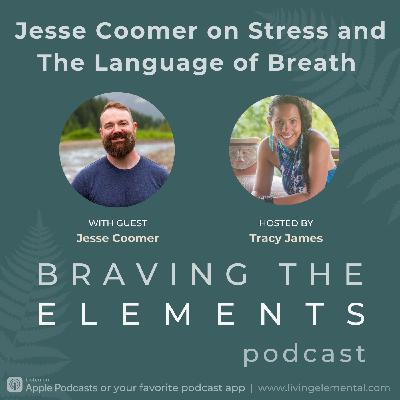 S3:E13 Stress and The Language of Breath with Jesse Coomer