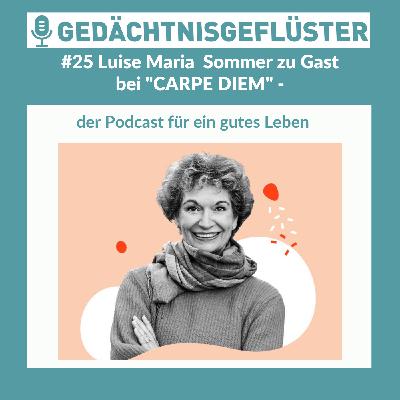 Luise Maria Sommer zu Gast bei CARPE DIEM – Folge 25