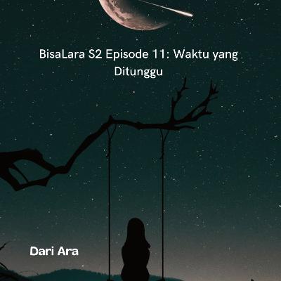 BisaLara S2 Eps.11: Hari Yang Ditunggu BisaLara S2 Eps.11: Hari Yang Ditunggu