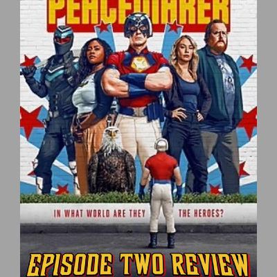 Peacemaker - Season Two Episode Two Review
