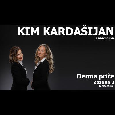 Kim Kardašijan i medicina Kim Kardašijan i medicina