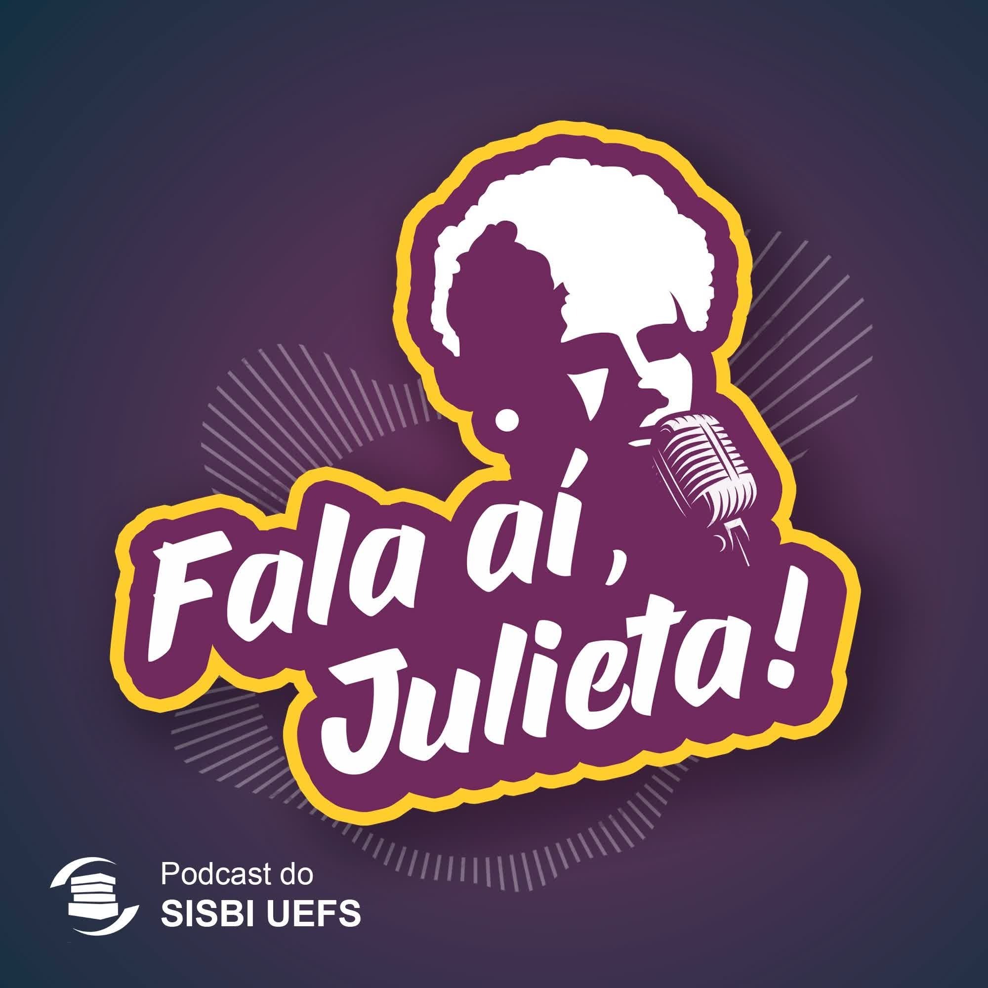 Fala aí, Julieta!