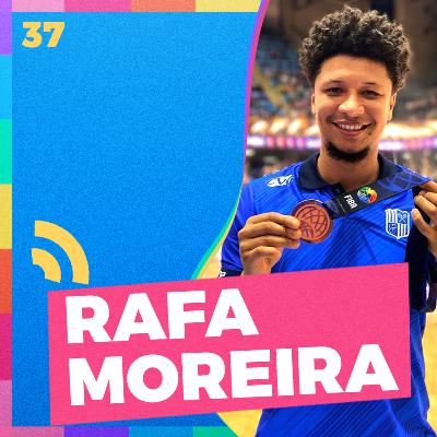 RAFA MOREIRA - #37