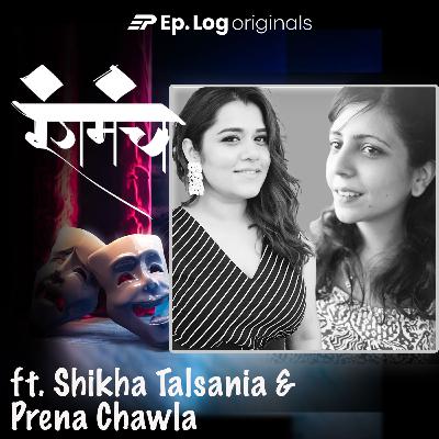 Ep. 43 Shikha Talsania & Prerna Chawla Shares Duo on how they became Director Duo of Dekh Behen