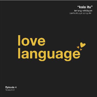 S3.E4 Love Language