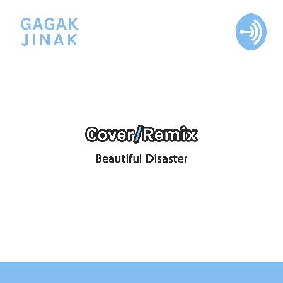 Beautiful Disaster