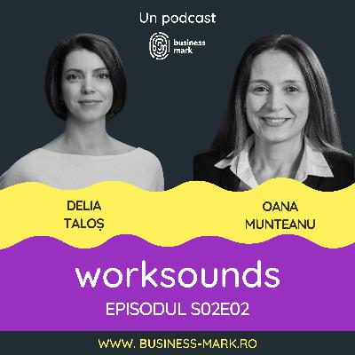 Delia Taloș & Oana Munteanu: Angajații știu de ce. Despre lucrurile ce contează cu adevărat în atragerea și păstrarea unor angajați implicați