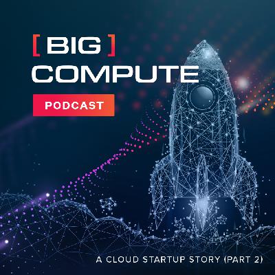 A Cloud Startup Story (Part 2)