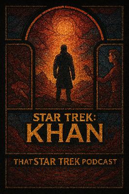Star Trek: Khan--1x04--Magical Thinking