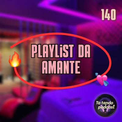 140 - Música de amante