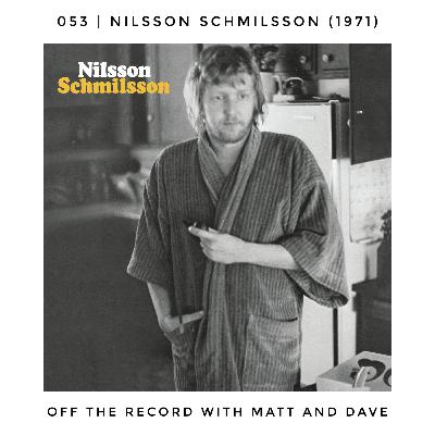053 | Nilsson Schmilsson (Harry Nilsson, 1971)