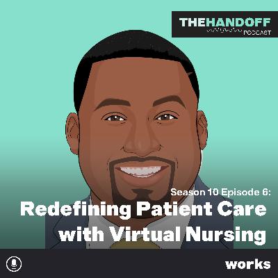 Redefining Patient Care with Virtual Nursing Redefining Patient Care with Virtual Nursing