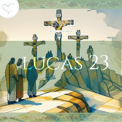 Día 93 | Lucas 23 Día 93 | Lucas 23