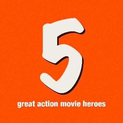 5 great action movie heroes 5 great action movie heroes