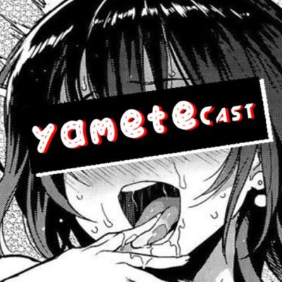 Yamete Cast #07 - One Piece, Kaizoku ou ni ore wa naru