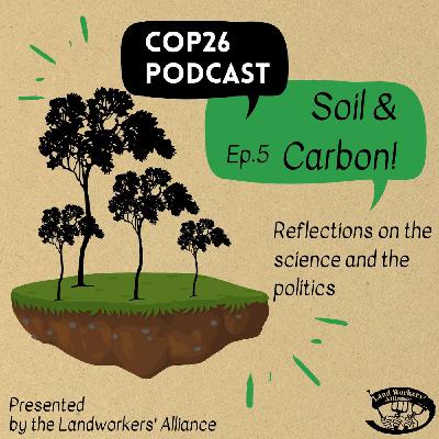 Soil & Carbon: Climate Justice at COP26 Soil & Carbon: Climate Justice at COP26