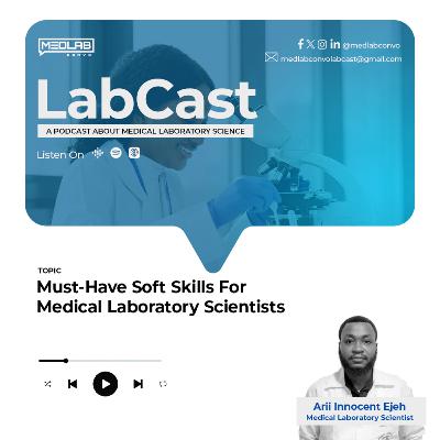 Must Have Soft Skills for Medical Laboratory Scientists