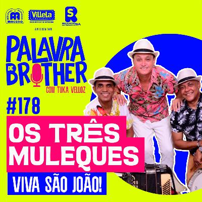 Forró Os Três Muleques - #178