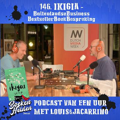146. Ikigai - BuitenlandseBusinessBoekBestsellerBoekBespreking 146. Ikigai - BuitenlandseBusinessBoekBestsellerBoekBespreking