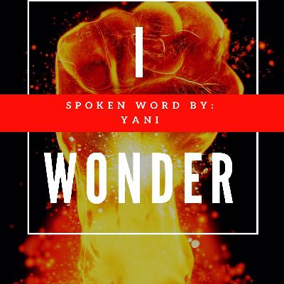 I Wonder I Wonder