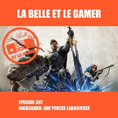 397: Un lancement laborieux pour Highguard, restructuration choc pour Ubisoft, et un Nintendo Direct en vue?