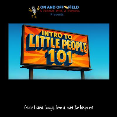 Intro to Little People: 101 Intro to Little People: 101