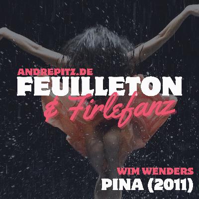 PINA (2011, Wim Wenders)