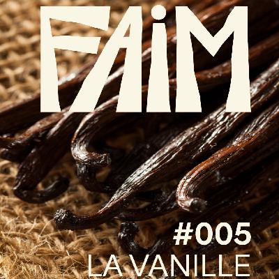 Épisode 5 - La vanille : Noir désir