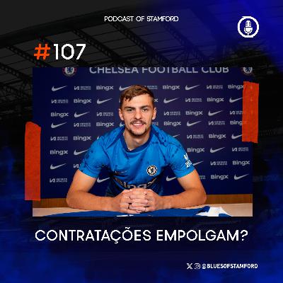 #107 - As contratações empolgam? #107 - As contratações empolgam?