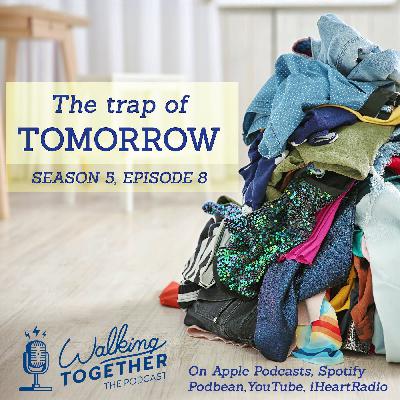 The trap of tomorrow