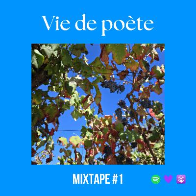 #35 - Mixtape #1 - VIE DE POÈTE