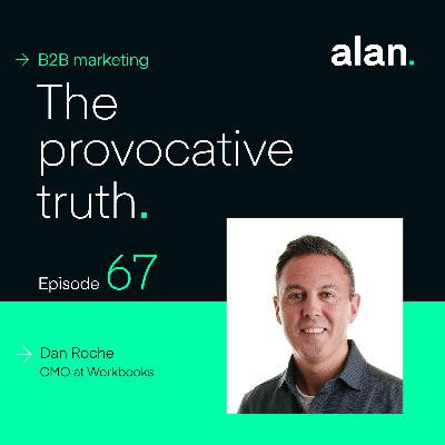 Why playing it safe is the riskiest move with Dan Roche, CMO of Workbooks