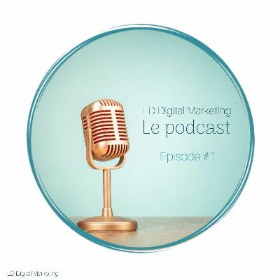 LDDM - Podcast #1 - 5 points à prendre en compte pour créer votre ligne éditoriale