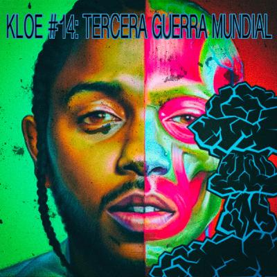 KLOE #14 Tercera Guerra Mundial