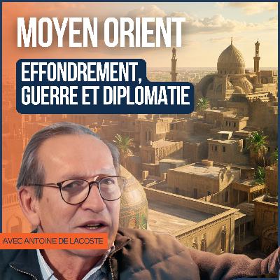 💥 EFFONDREMENT GUERRE ET DIPLOMATIE -  les vérités cachées sur le Moyen-Orient – Antoine de Lacoste