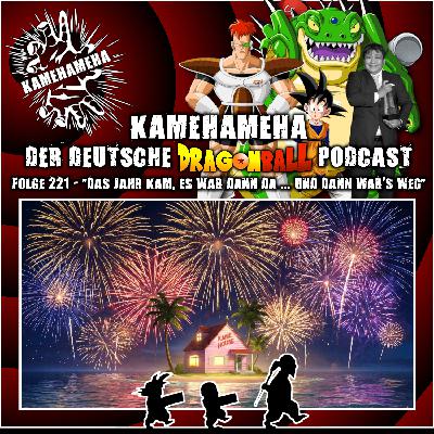 Folge 221 - Das Jahr kam, es war dann da ... und dann war's weg